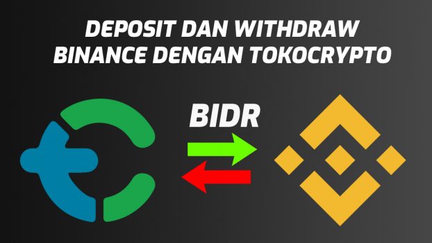 Cara Deposit dan Withdraw Binance dengan Tokocrypto | Bitcoin Indonesia